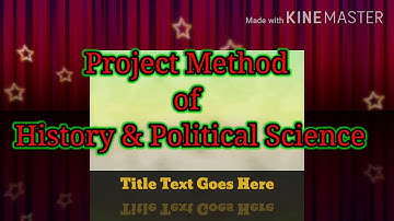 Project method of History with Steps