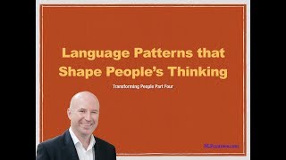 Language Patterns that Shape Peopleβs Thinking