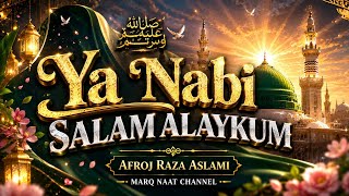 ❤️ Ya Nabi Salam Alaikum ﷺ Dil Ko Sukoon Dene Wali Salam Beautiful Salam 2026