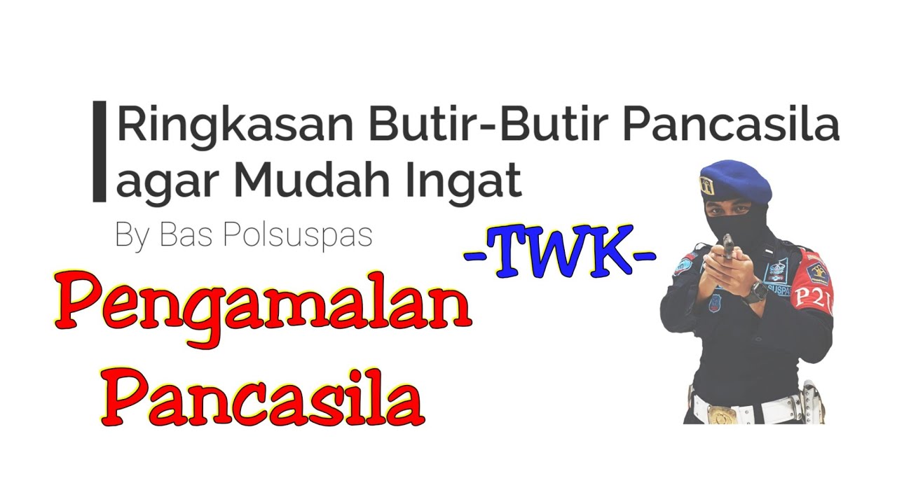 Pengamalan PANCASILA dan Latihan  Soal  TWK Tes Wawasan  