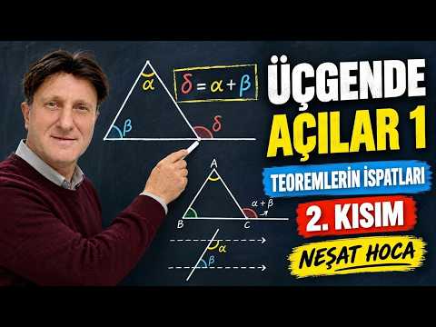 Üçgende Açılar 1: Teoremlerin İspatları – 2. Kısım