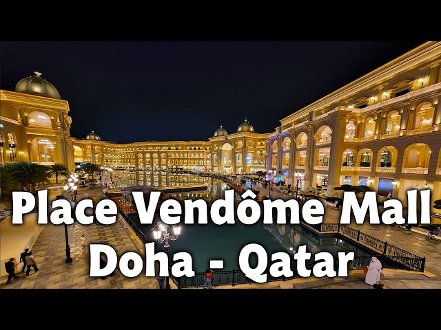 SUPER LUXURIOUS HUGE PLACE VENDOME MALL IN DOHA QATAR.#qatar