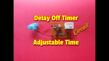 How To Make Delay Off Timer Circuit With Adjustable Time Function.Simple Timer Circuit Using 555 IC.