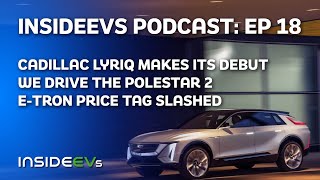 We Drive The Polestar 2, Cadillac LYRIQ Makes Its Debut and Audi e-tron Price Tag Slashed screenshot 2