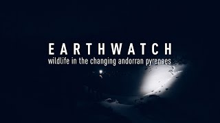 EARTHWATCH | Wildlife in the Changing Andorran Pyrenees