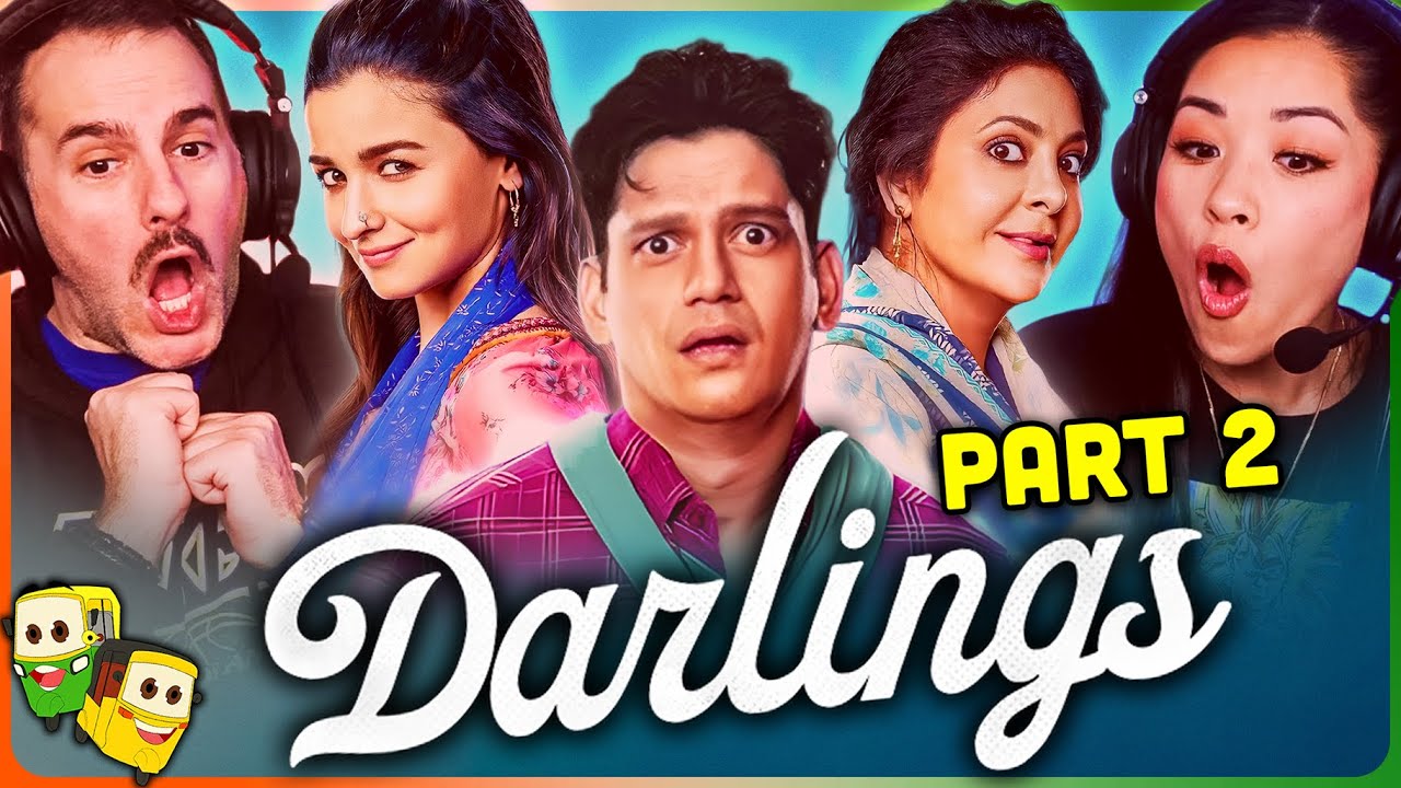 Part - 2 DARLINGS Movie Reaction! | Alia Bhatt | Vijay Varma