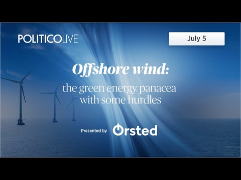 Offshore wind: the green energy panacea with some hurdles | POLITICO