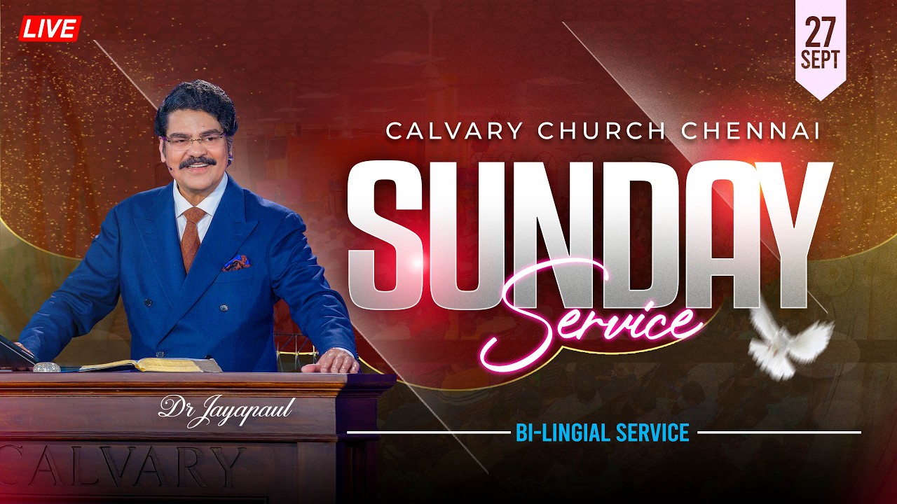ఆదివారపు ఆరాధన - 2 ప్రత్యక్ష ప్రసారం | Dr Jayapaul | Calvary Church Chennai  | 27th Sep 2026