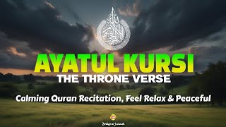 Ayatul Kursi (the Throne Verse) 100 Times to Relieve Anxiety and Eliminate Depression. Heal ur Mind