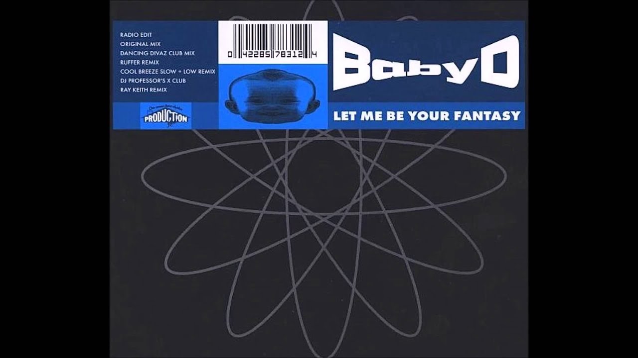 BabyD - Let Me Be Your Fantasy (Dancing Divaz Club Mix)HQ - YouTube