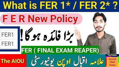 What is FER 1 | AIOU FER Update | FER New Policy | FER 1 | FER 2 | AIOU New Policy | The AIOU