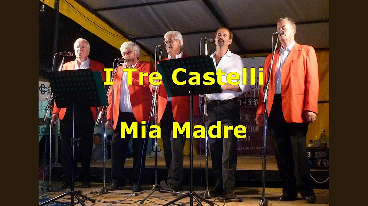 I Tre Castelli - Mia madre