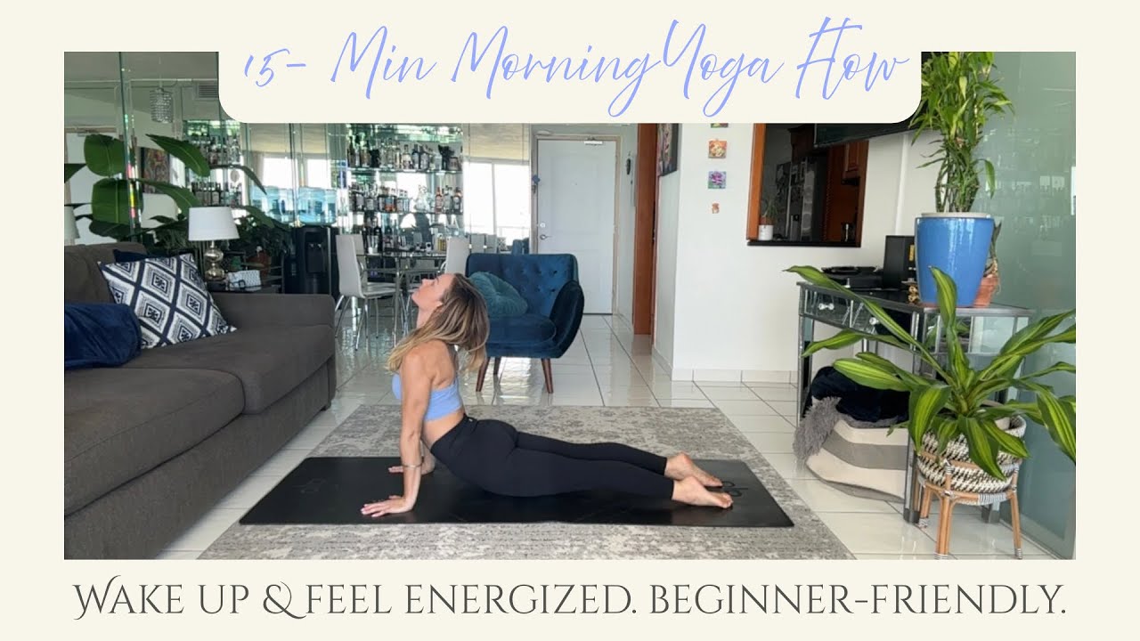 15 - Min Morning Yoga Flow || Wake Up & Feel Energized - YouTube
