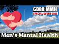 Today, I am GB 88 MMH - Supporting Men's Mental Health