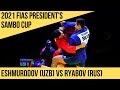 ESHMURODOV (UZB) vs RYABOV (RUS). Men 88 kg. FIAS President's Sambo Cup 2021