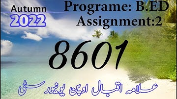 AIOU SOLVED ASSIGNMENT NO.2 Autumn 2022 COURSE CODE 8601 B.ED|| ILM TV|| Solved assignment 8601