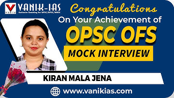 KIRAN MALA JENA Selected As ACF | OPSC OFS Rank 65 | Vanik Mock Interview Success #opsc #opscacf