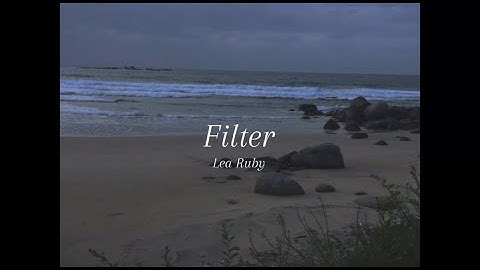 Lea Ruby - Filter (music video)