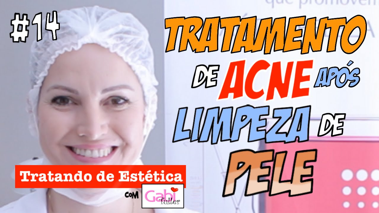 Videoaula Completa Como Fazer Tratamento de Pele aps uma Limpeza de Pele com Acne Gabi Tuller