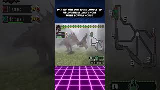 DAY 199 WE COMPLETED ALL LOW RANK ON MONSTER HUNTER FREEDOM! #monsterhunter