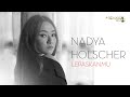 Download Lagu NADYA HOLSCHER - LEPASKANMU (OFFICIAL MUSIC VIDEO)