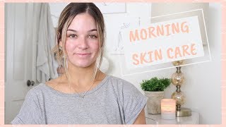 UPDATED MORNING SKIN CARE ROUTINE