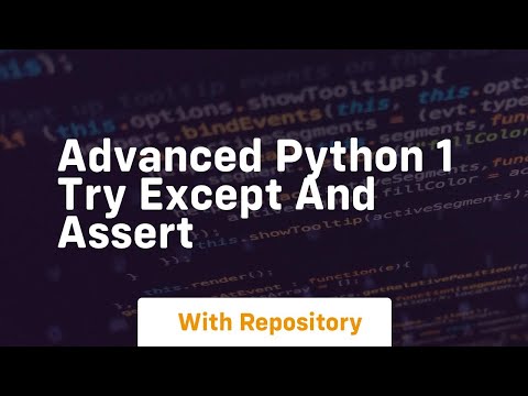 Advanced python 1 try except and assert