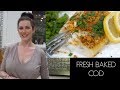 Fresh Baked Lemon Crusted Cod | Margot Brown