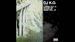 DJ K.O: Living Out A State Of Mind Pt. 6 (Ft Silent Knight)