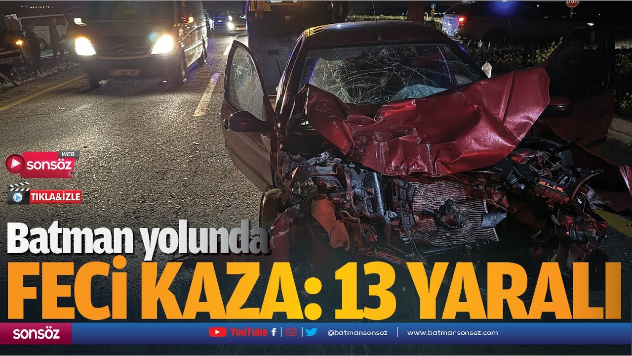 Batman yolunda feci kaza: 13 yaralı