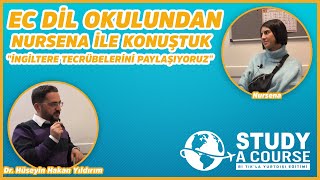 Ec Dil Okulundan Nursena Ile Konuştuk- İngiltere Tecrübelerini Paylaşıyoruz