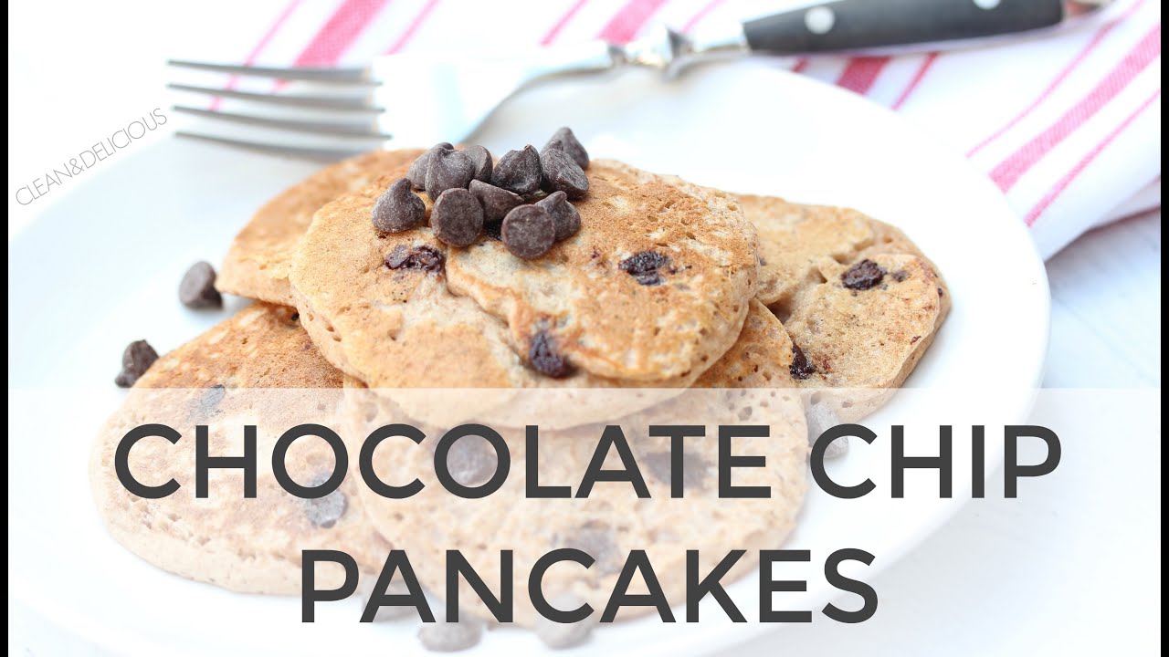 Chocolate Chip Pancakes | Clean & Delicious