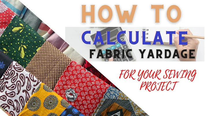 HOW TO CALCULATE FABRIC YARDAGE FOR YOUR SEWING PROJECT.FREE ONLINE FABRIC CALCULATOR.