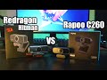 Rapoo c260 vs Redragon Hitman (Full review)