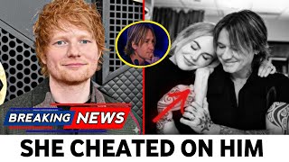 Ed Sheeran EXPOSES Nicole Kidman Cheating on Keith Urban!