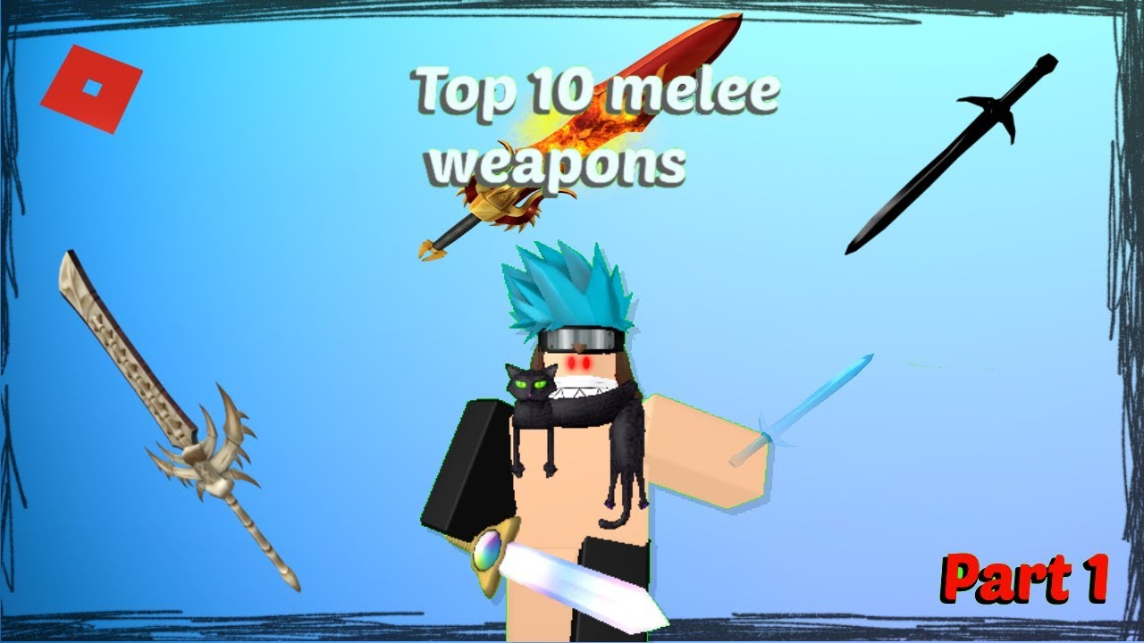 Top 10 Melee Weapons In Catalog Heaven Part 1 Youtube - roblox.com catalog heaven