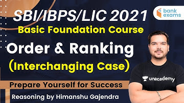 10:00 AM - SBI/IBPS/LIC 2021 | Reasoning by Himanshu Gajendra | Order & Ranking (Interchanging Case)