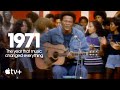 1971: The Year That Music Changed Everything — Official Trailer | Apple TV+