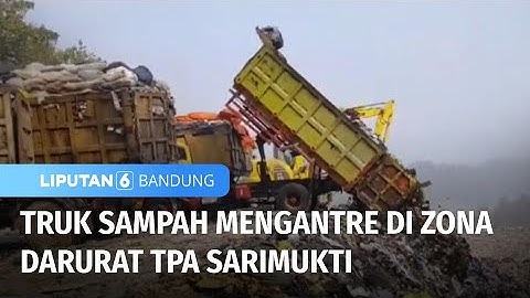 Truk Sampah Mengantre di Zona Darurat TPA Sarimukti | Liputan 6 Bandung