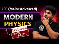 Modern Physics L-6 (ZOOM BATCH) | Class 11 Physics for IIT JEE (Main + Advanced) | Full Lecture