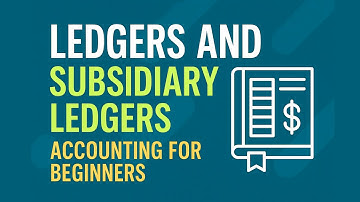 Ledgers Explained for Beginners | Accounting Basics – General Ledger, Receivables & Payables Ledgers