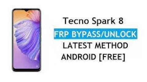TECNO spark 8 KG6 Google account removal . 2022 update. 100% working No Pc . Android 11