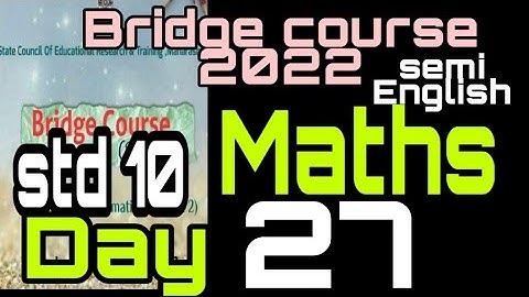 std 10| Mathematics |Bridge course 2022 |Day 27|setu abhyaskram 2022|semi English|