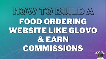 How to Launch Your Own Food Ordering Website Like Glovo & Earn Commissions