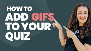 How to Add GIFs to Your Interact Quiz