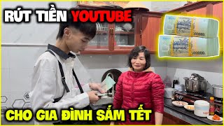 Đức Mõm | Rút Tiền Youtube Tặng Gia Đình Và Phát Lương Cho Thành Viên !!!