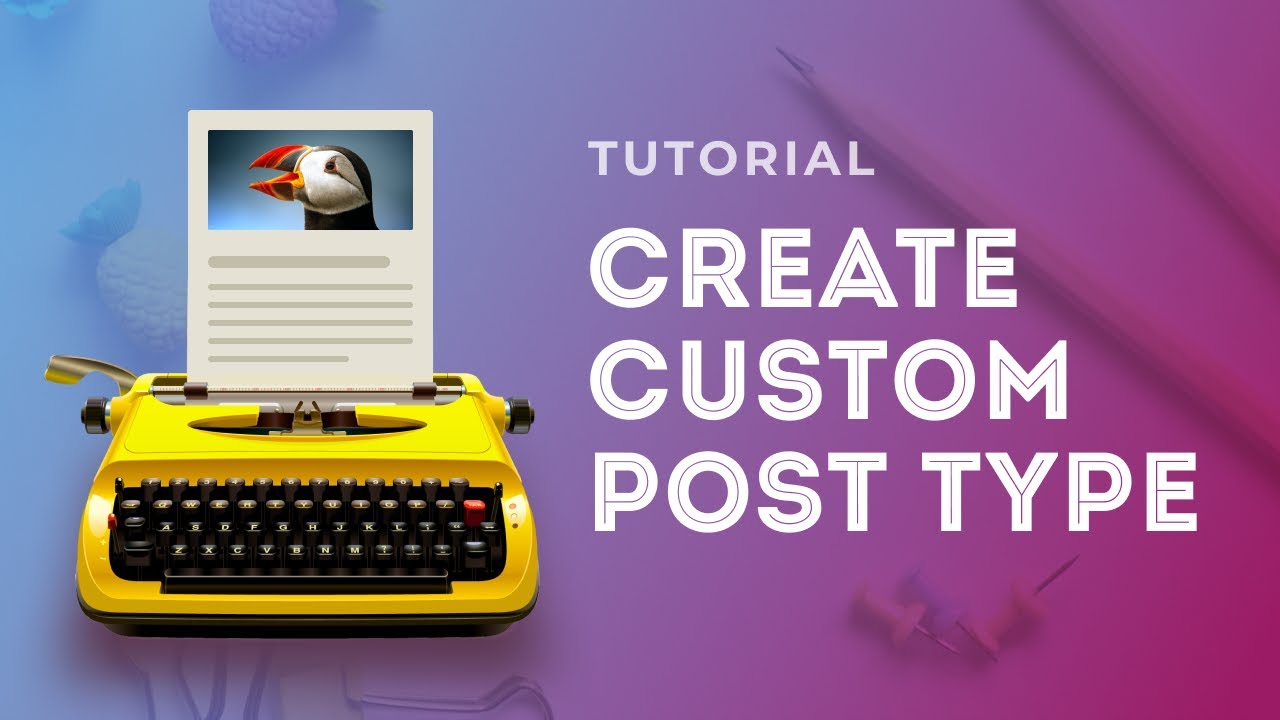 Update  Create a Custom Post Type and Taxonomy in WordPress