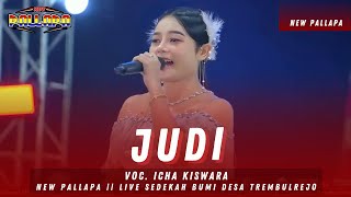 Download Lagu JUDI - ICHA KISWARA || NEW PALLAPA LIVE SEDEKAH BUMI DESA TREMBULREJO KAB.BLORA || RAMAYANA AUDIO MP3 Download Lagu JUDI - ICHA KISWARA || NEW PALLAPA LIVE SEDEKAH BUMI DESA TREMBULREJO KAB.BLORA || RAMAYANA AUDIO MP3