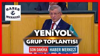 Yeni Yol TBMM Grup Toplantısı! #Canlı