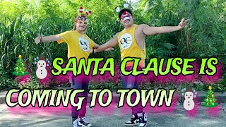 SANTA CLAUSE IS COMING TO TOWN I Remix I Zumba Dance Workout I OC DUO